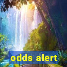 odds alert